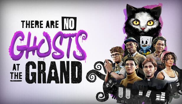 There Are No Ghosts at the Grand